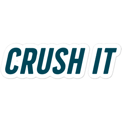 Crush It